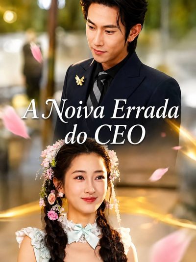 Capa da minissérie A Noiva Errada do CEO
