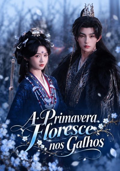 Capa da minissérie A Primavera Floresce Nos Galhos
