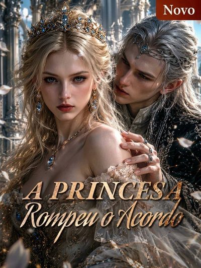 Capa da minissérie A Princesa Rompeu o Acordo