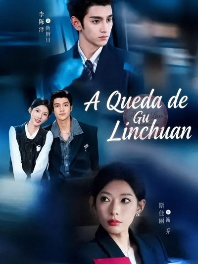 Capa da minissérie A Queda de Gu Linchuan