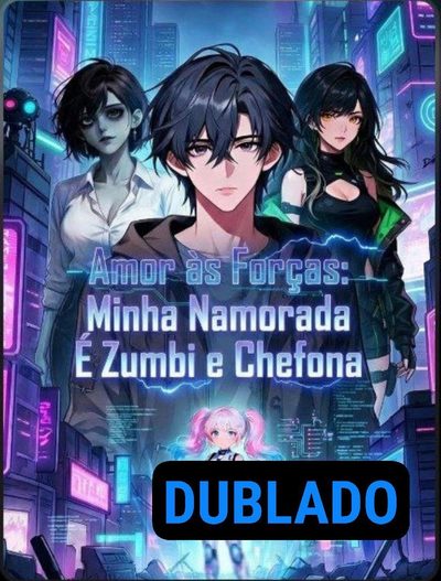 Capa da minissérie Amor Às Forças: Minha Namorada É Zumbi e Chefona