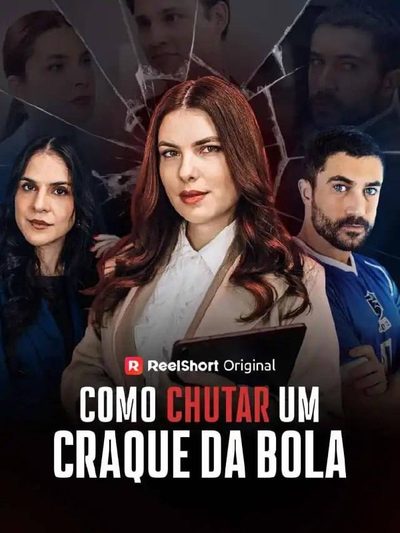 Capa da minissérie Como Chutar um Craque da Bola - Brasileiro