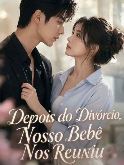 Capa da minissérie Depois do Divórcio, Nosso Bebê Nos Reuniu