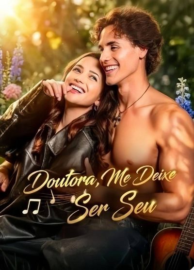Capa da minissérie Doutora, Me Deixe Ser Seu