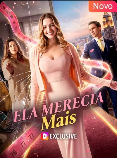 Capa da minissérie Ela Merecia Mais