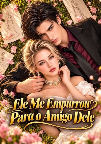 Capa da minissérie Ele Me Empurrou para o Amigo Dele