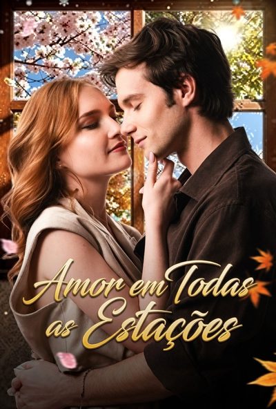 Capa da minissérie Love Through All Seasons - Amor em Todas as Estações