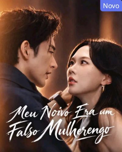 Capa da minissérie Meu Noivo Era um Falso Mulherengo