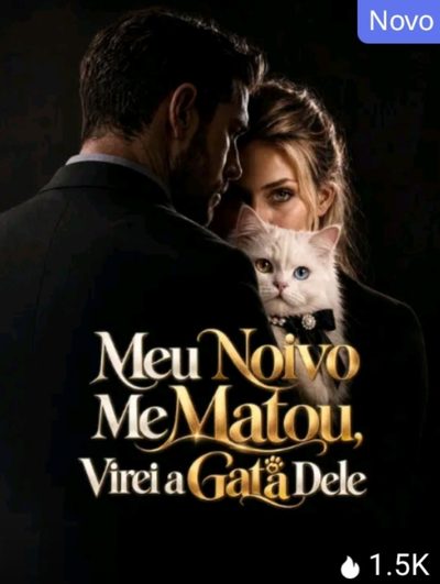 Capa da minissérie Meu Noivo Me Matou, Virei a Gata Dele