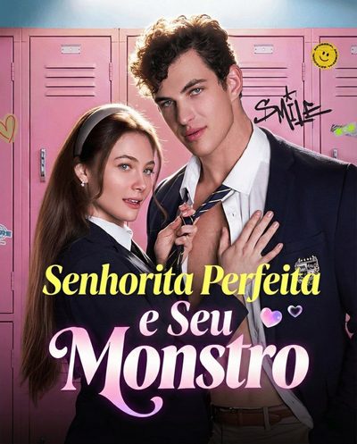 Capa da minissérie ☀️ Miss Perfect And Her Monster - Senhorita Perfeita e Seu Monstro