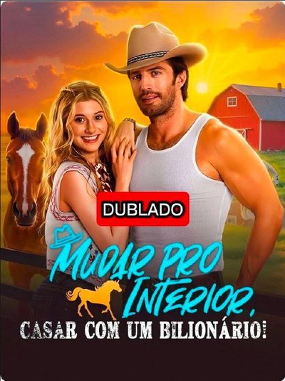 Capa da minissérie Mudar Pro Interior Casar com um Bilionário! Dublado