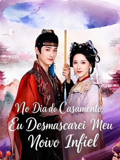 Capa da minissérie No Dia do Meu Casamento, Eu Desmascarei Meu Marido Infiel