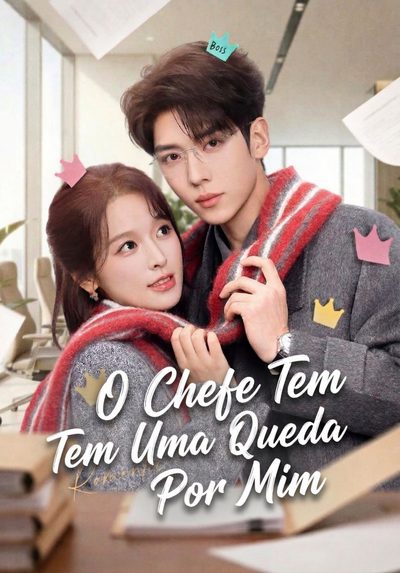 Capa da minissérie O Chefe Tem uma Queda por Mim