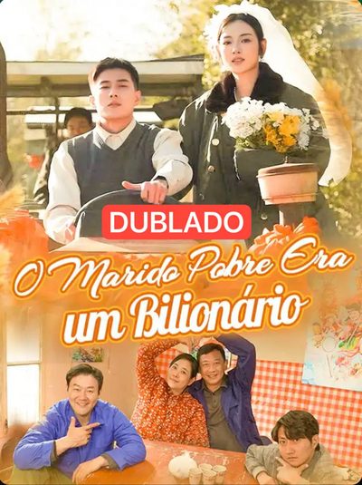 Capa da minissérie O Marido Pobre Era um Bilionário Dublado