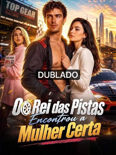 Capa da minissérie O Rei das Pistas Encontrou a Mulher Certa