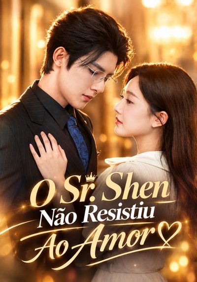 Capa da minissérie O Sr. Shen Não Resistiu ao Amor
