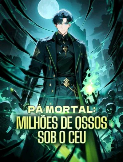Capa da minissérie Pá Mortal: Milhões de Ossos Sob o Céu