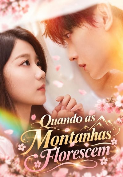 Capa da minissérie Quando as Montanhas Florescem