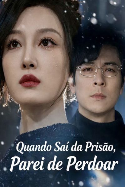 Capa da minissérie �quando Saí da Prisão, Parei de Perdoar