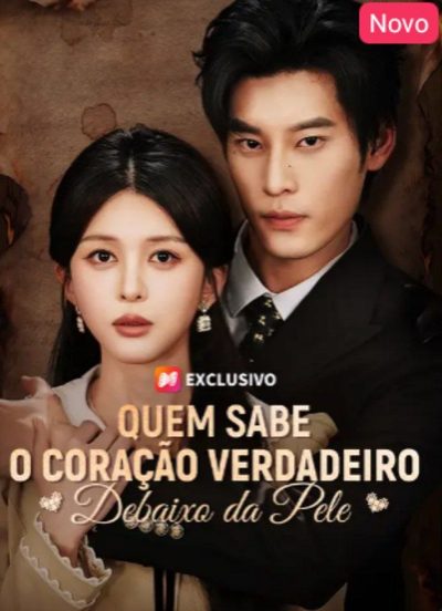 Capa da minissérie Quem Sabe o Coração Verdadeiro Debaixo da Pele Dublado