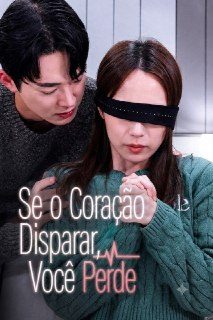Capa da minissérie Se o Coração Dispara, Você Perde Be Still My Heart