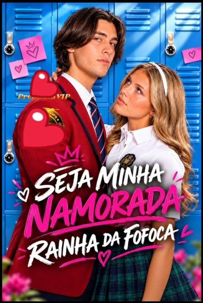 Capa da minissérie Seja Minha Namorada Rainha da Fofoca
