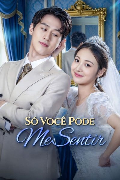 Capa da minissérie Só Você Pode Me Sentir Legendado