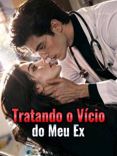 Capa da minissérie Tratando o Vício do Meu Ex