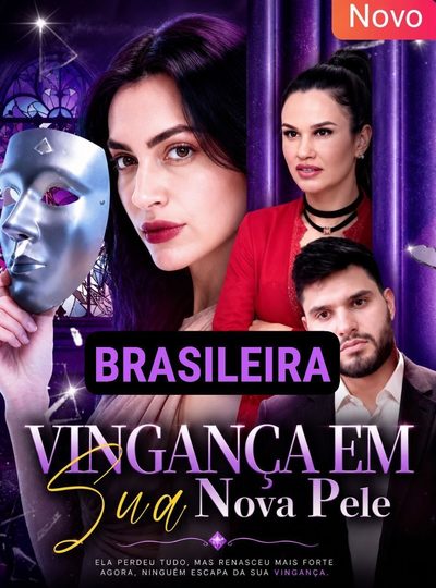 Capa da minissérie Vingança em Sua Nova Pele Dublado
